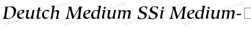 Deutch Medium SSi Medium字体转换